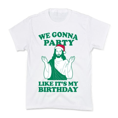 We Gonna Party Like it's My Birthday (jesus) Kid's Tee